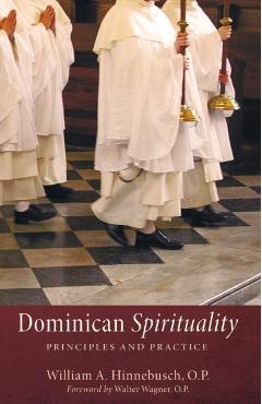 Dominican Spirituality - William A. O. P. Hinnebusch