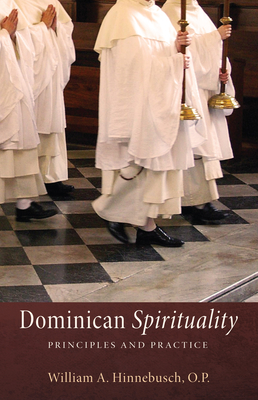 Dominican Spirituality - William A. O. P. Hinnebusch