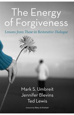 Coperta cărții 'The Energy of Forgiveness - Mark S. Umbreit'