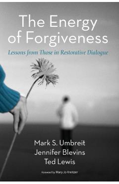 The Energy of Forgiveness - Mark S. Umbreit