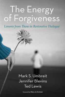 The Energy of Forgiveness - Mark S. Umbreit