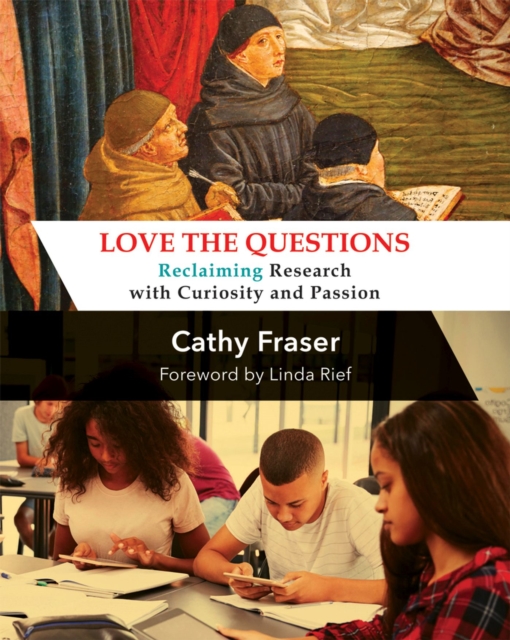 Love the Questions: Reclaiming Research with Curiosity and Passion - Catherine Fraser