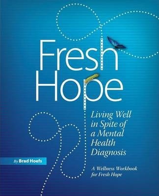 Fresh Hope - Brad Hoefs