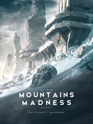 At the Mountains of Madness Vol 1 - Fran�ois Baranger