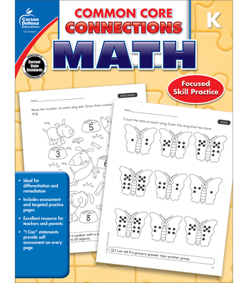 Common Core Connections Math, Grade K - Carson-dellosa Publishing