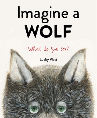 Imagine a Wolf - Lucky Platt