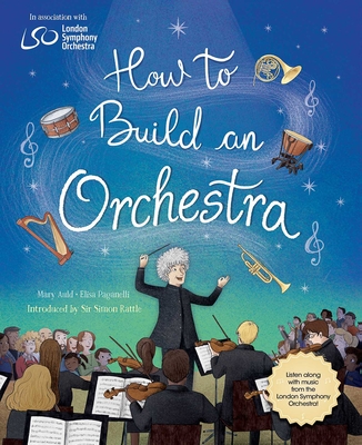 How to Build an Orchestra - Mary Auld