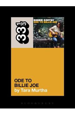 Coperta cărții 'Bobbie Gentry's Ode to Billie Joe - Tara Murtha'