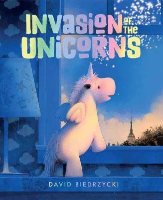 Invasion of the Unicorns - David Biedrzycki