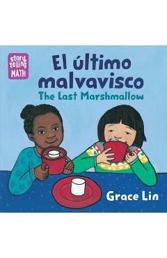 Poza produsului El �ltimo Malvavisco / The Last Marshmallow - Grace Lin