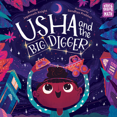 Usha and the Big Digger - Amitha Jagannath Knight