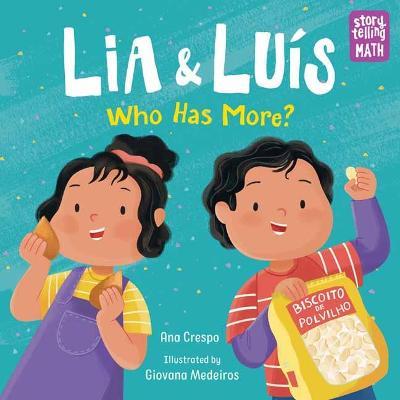 Lia & Luis: Who Has More?: Who Has More? - Ana Crespo