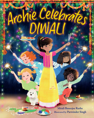 Archie Celebrates Diwali - Mitali Banerjee Ruths