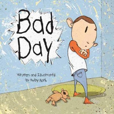 Bad Day - Ruby Roth
