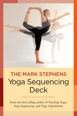 The Mark Stephens Yoga Sequencing Deck - Mark Stephens
