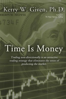 Time Is Money - Kerry W. Given