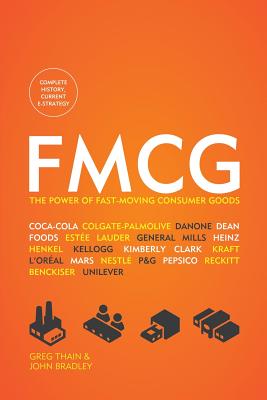 Fmcg: The Power of Fast-Moving Consumer Goods - Greg Thain