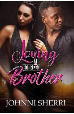 Coperta cărții 'Loving a Borrego Brother - Johnni Sherri'
