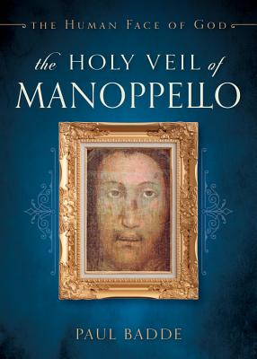 Holy Veil of Manoppello - Paul Badde