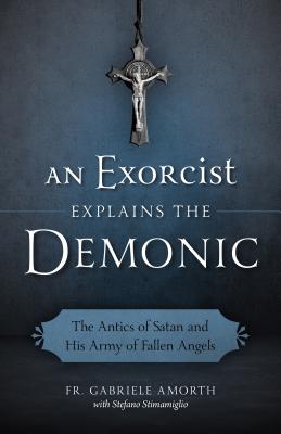 Exorcist Explains the Demonic - Gabriele Amorth