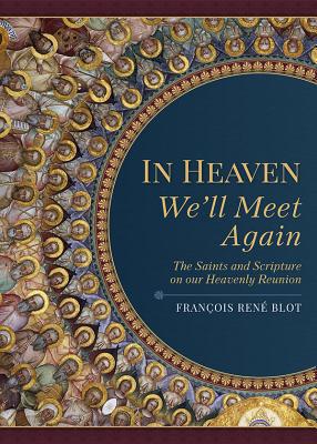 In Heaven We'll Meet Again - Francois Rene Blot