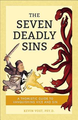 Seven Deadly Sins - Kevin Vost