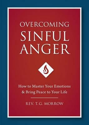 Overcoming Sinful Anger - Fr T. Morrow
