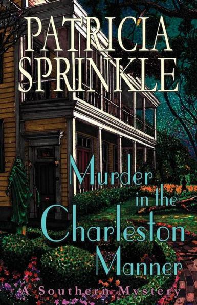 Murder in the Charleston Manner - Patricia Sprinkle