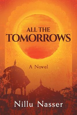 All the Tomorrows - Nillu Nasser