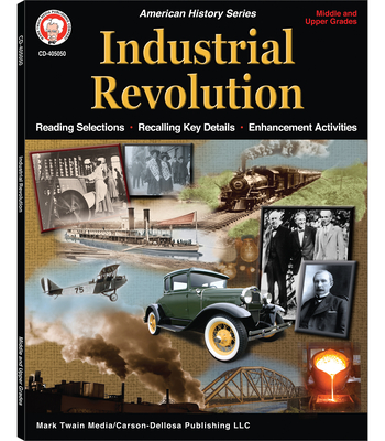 Industrial Revolution Workbook, Grades 6 - 12 - David Graber