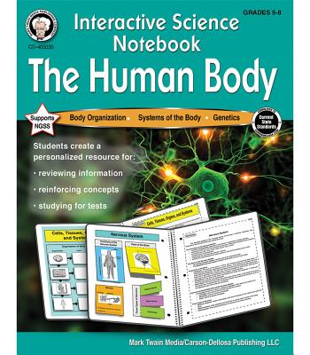 Interactive Science Notebook: The Human Body Resource Book - Schyrlet Cameron