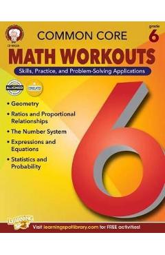Poza produsului Common Core Math Workouts, Grade 6 - Karice Mace