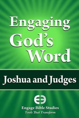 Engaging God's Word: Joshua and Judges - Community Bible Study