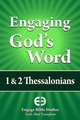 Engaging God's Word: 1 & 2 Thessalonians - Community Bible Study