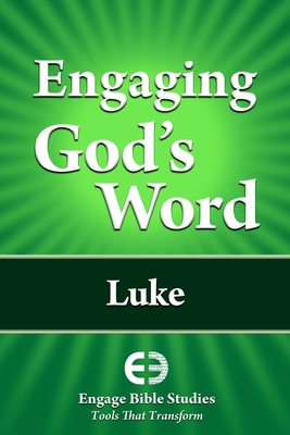 Engaging God's Word: Luke - Community Bible Study