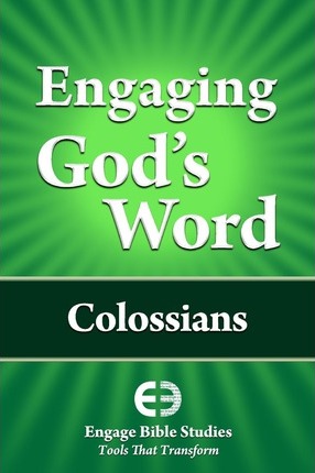 Engaging God's Word: Colossians - Community Bible Study