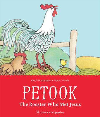 Petook: The Rooster Who Met Jesus - Caryll Houselander