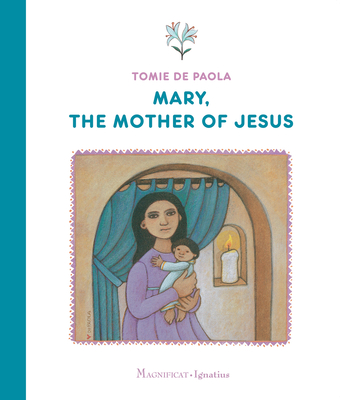 Mary, the Mother of Jesus - Tomie Depaola