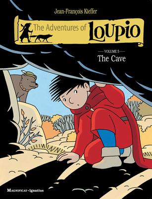 The Adventures of Loupio, Volume 5: The Cave - Jean-fran�ois Kieffer