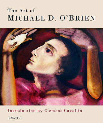 The Art of Michael O'Brien - Michael D. O'brien