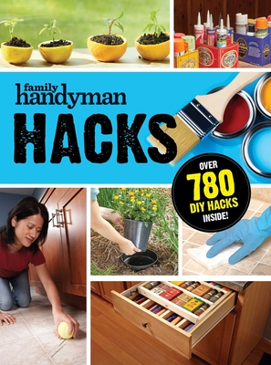 Family Handyman Hacks - Editors At Family Handyman