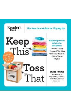 Coperta cărții 'Keep This Toss That - Updated and Expanded: The Practical Guide to Tidying Up - Jamie Novak'