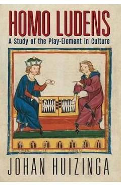 Poza produsului Homo Ludens: A Study of the Play-Element in Culture - Johan Huizinga