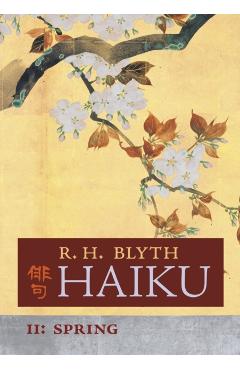 Haiku (Volume II): Spring - R. H. Blyth