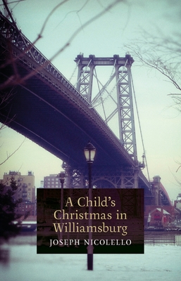 A Child's Christmas in Williamsburg - Joseph Nicolello