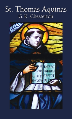 St. Thomas Aquinas - G. K. Chesterton