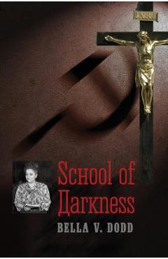 School of Darkness - Bella V. Dodd