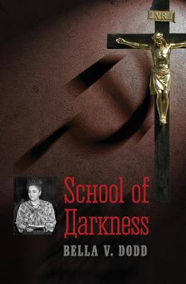 School of Darkness - Bella V. Dodd