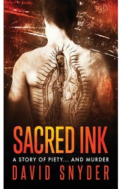 Coperta cărții 'Sacred Ink - David Snyder'