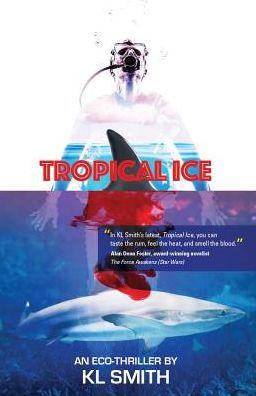 Tropical Ice - K. L. Smith